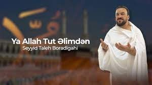 Seyyid Taleh - Ya Allah Tut Elimden 2023