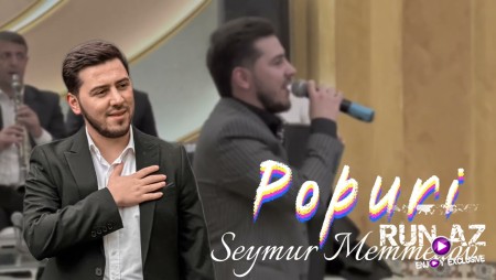Seymur Memmedov - Popuri 2023