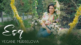 Yegane Murselova - Esq 2023
