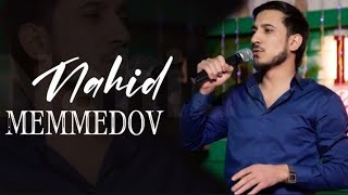 Nahid Memmedov - Adamlarda 2023