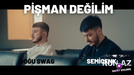 Semicenk ft Dogu Swag - Pisman Degilim 2023