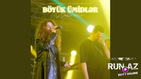 Orkhan Zeynalli ft Cinare Melikzade - Boyuk Umidler Xatiredir 2023