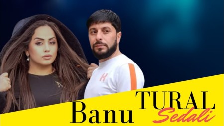 Tural Sedali ft Banu - Tukenmisem 2023