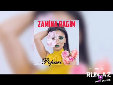Zamina Ragim - Popuri 2023
