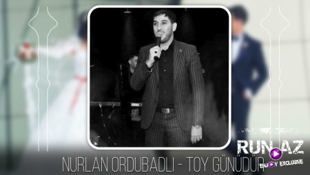 Nurlan Ordubadli - Toy Gunudur 2023