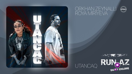 Orxan Zeynalli ft Roya Miriyeva - Utancaq 2023