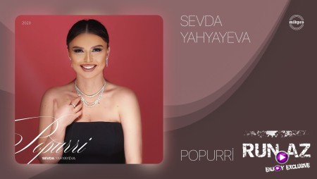 Sevda Yahyayeva - Popuri 2023