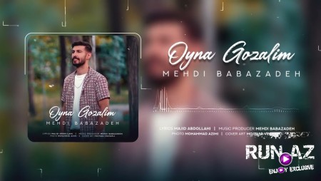 Mehdi Babazadeh - Oyna Gozelim 2023