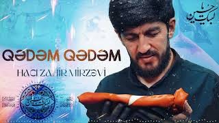 Haci Zahir Mirzevi - Qedem Qedem 2023