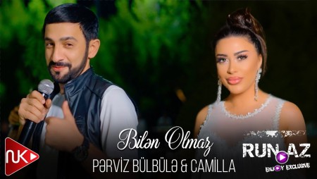 Perviz Bulbule & Camilla - Bilen Olmaz 2023