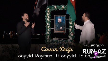 Seyyid Peyman ft Seyyid Taleh - Cavan Dagi 2023