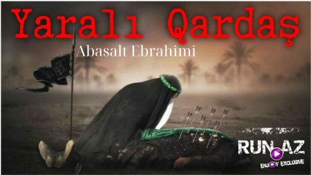 Abasalt Ebrahimi - Yarali Qardas 2023