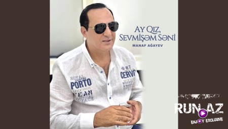 Manaf Agayev - Ay Qiz Sevmisem Seni 2023