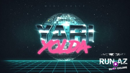 Miri Yusif - Yari Yolda 2023 (LoGoSuZ)