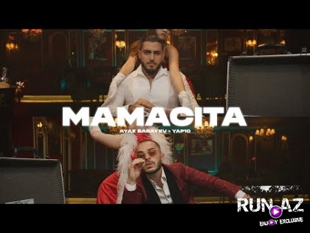 Ayaz Babayev ft. YAP10 - Mamacita 2023 Loqosuz
