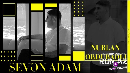 Nurlan Ordubadli - Seven Adam 2023 Loqosuz