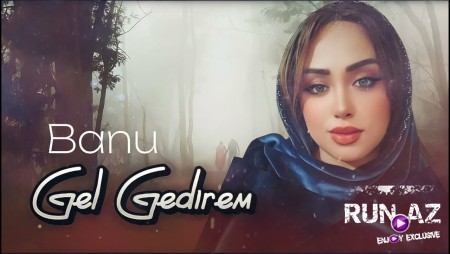 Banu - Gel Gedirem 2023 Loqosuz