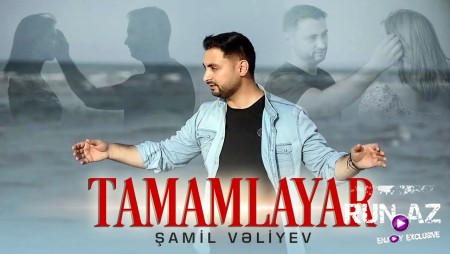 Samil Veliyev - Tamamlayar 2023 Loqosuz