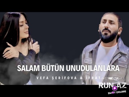 Ifrat & Vefa Serifova - Salam Butun Unudulanlara 2023 Loqosuz