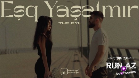 The Eyl - Eşq Yaşatmır 2023 Loqosuz