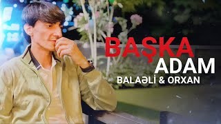 Balaeli - Basqa Adam 2023 Loqosuz