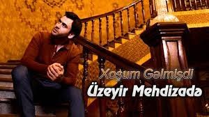 Uzeyir Mehdizade - Xosum Gelmisdi 2023 Loqosuz