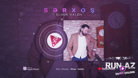 Elnur Valeh - Serxos 2023 Loqosuz