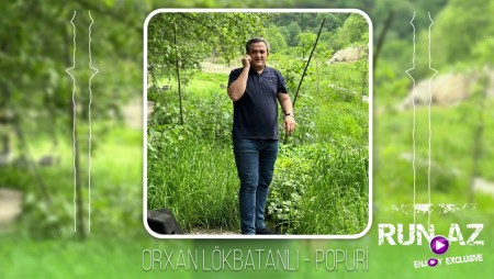 Orxan Lokbatanli - Popuri 2023 Loqosuz