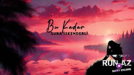 Sura İskenderli - Bu Kadar 2023 Loqosuz