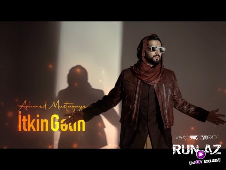 Ahmed Mustafayev - İtkin Gəlin 2023 Loqosuz
