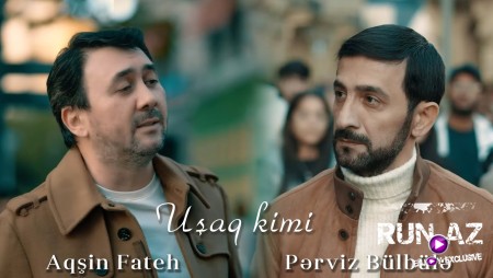 Aqşin Fateh & Pərviz Bülbülə - Uşaq Kimi 2023 Loqosuz