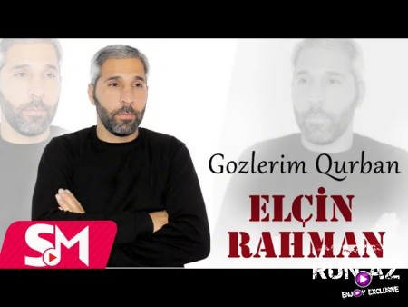 Elcin Rahman - Gozlerim Qurban 2023 Loqosuz