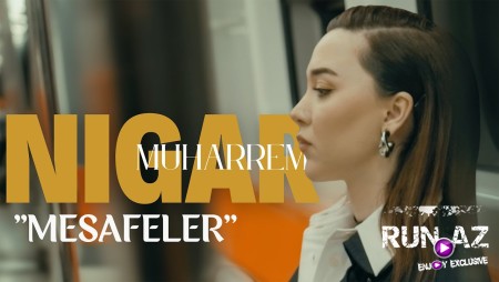 Nigar Muharrem - Mesafeler 2023 Loqosuz