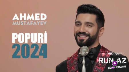 Ahmed Mustafayev - Popuri 2024 Loqosuz