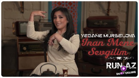 Yegane Murselova - İnan Mene Sevgilim 2024 Loqosuz