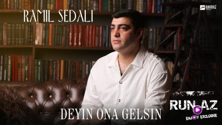 Ramil Sedali - Deyin Ona Gelsin 2024 Loqosuz