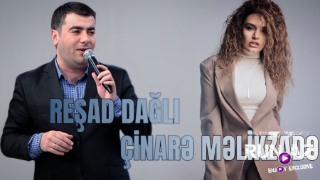 Çinarə Məlikzadə & Rəşad Dağlı - Yuxum Çin Olmaz 2024 Loqosuz