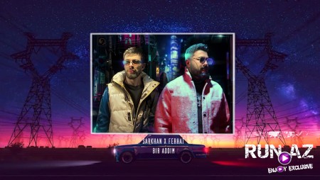 Sarkhan x Ferhat - Bir Addım 2024 Loqosuz