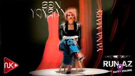 Yana Mary - Sen Yoxsan 2024 Loqosuz