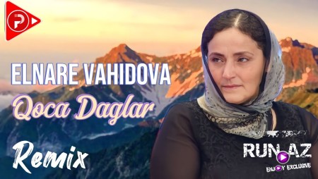 Elnare Vahidova - Qoca Daglar 2024 Loqosuz