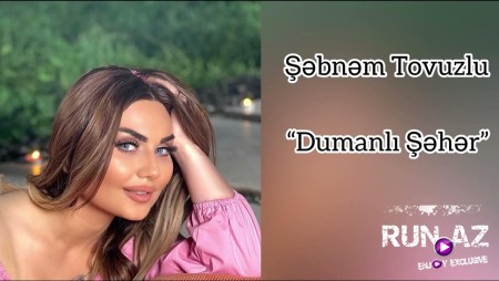 Şəbnəm Tovuzlu - Dumanlı Şəhər 2024 Loqosuz