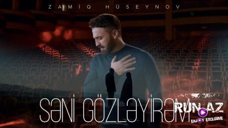 Zamiq Hüseynov - Səni Gözləyirəm 2024 Loqosuz