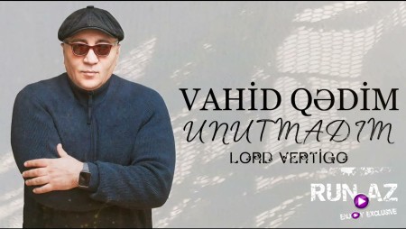 Vahid Qedim - Unutmadim 2024 Loqosuz (Remix)