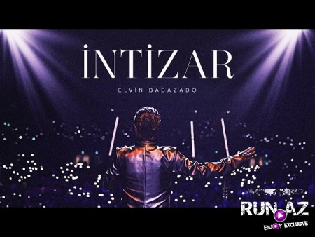 Elvin Babazadə - İntizar 2024 Loqosuz