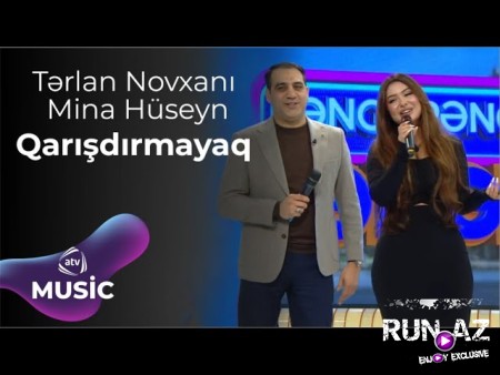 Tərlan Novxanı & Mina Hüseyn - Qarışdırmayaq 2024 Loqosuz