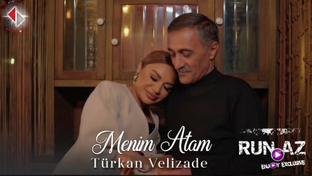 Türkan Velizade - Menim Atam 2024 Loqosuz