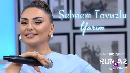 Şəbnəm Tovuzlu - Yarım 2024