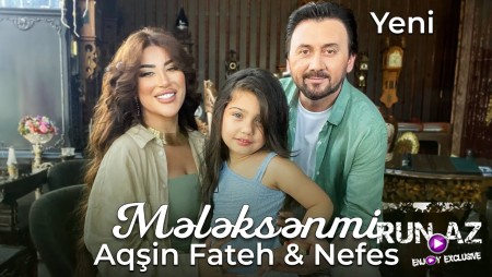 Aqsin Fateh & Nefes - Meleksenmi 2024