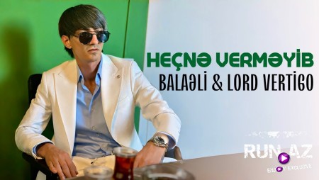 Balaeli - Hecne Vermeyib 2024