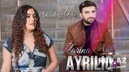 Asif Meherremov & Zarina - Ayriliq 2024 (Remix)